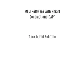 MLM Software with Smart Contract and DAPP