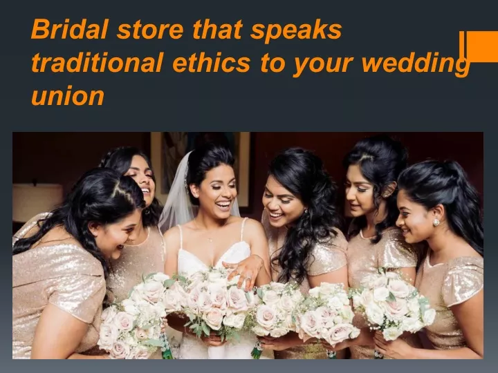 bridal store that speaks traditional ethics