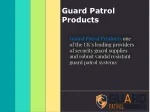 Guard Patrol Products - Guard Patrol System - slide 1