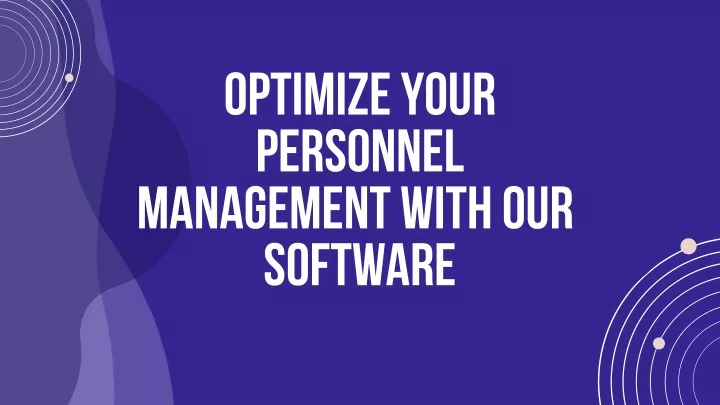 optimize your personnel management with