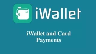 iWallet and Card Payments