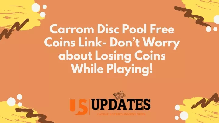 carrom disc pool free coins link don t worry