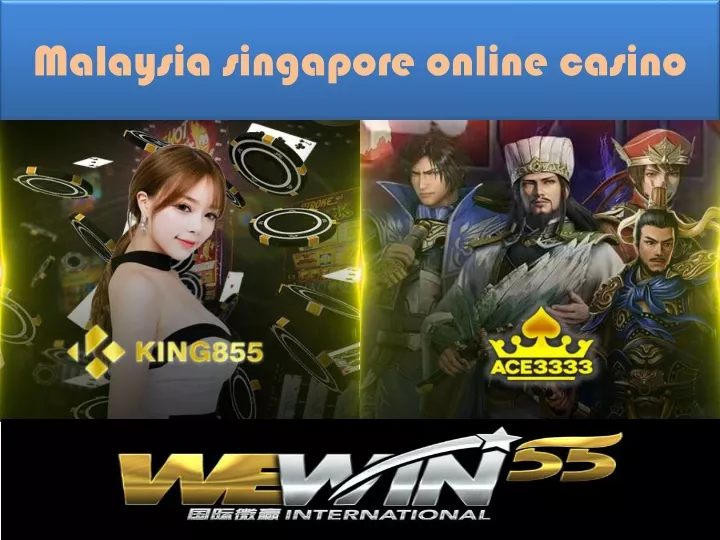 malaysia singapore online casino