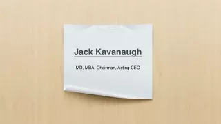 Dr. Jack Kavanaugh is One Such Vivacious Personality