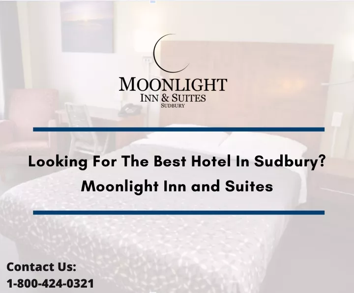 looking for the best hotel in sudbury