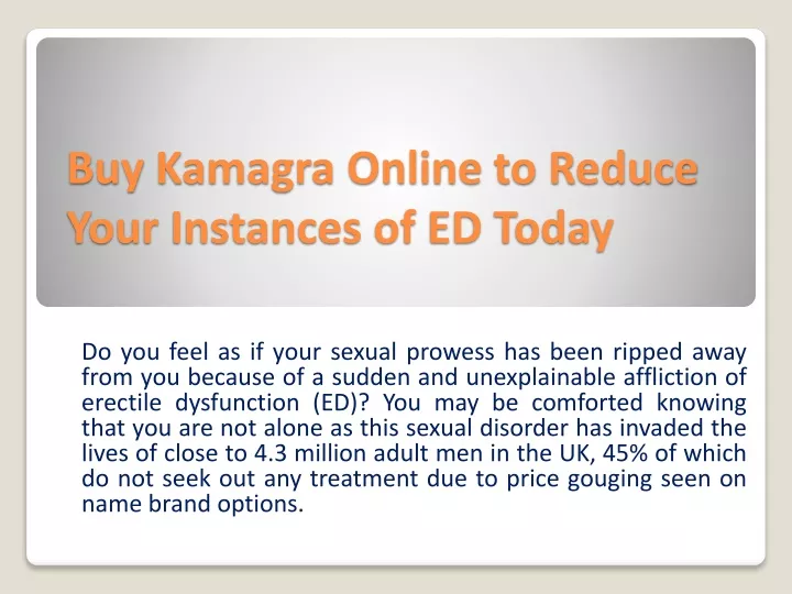 buy kamagra online to reduce your instances of ed today
