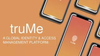 truMe - Global Identity Access and Visitor Management System in India
