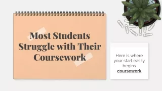 most students struggle with their coursework