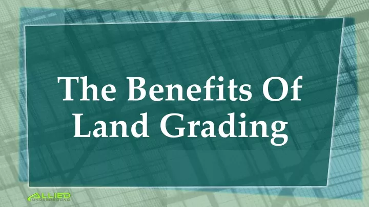the benefits of land grading