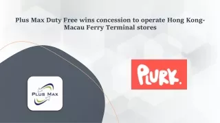 plus max duty free wins concession to operate