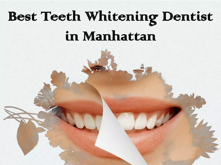 best teeth whitening dentist in manhattan
