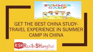 Get The Best China Study-Travel Experience In Summer Camp In China