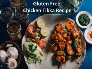 Gluten Free Chicken Tikka Recipe