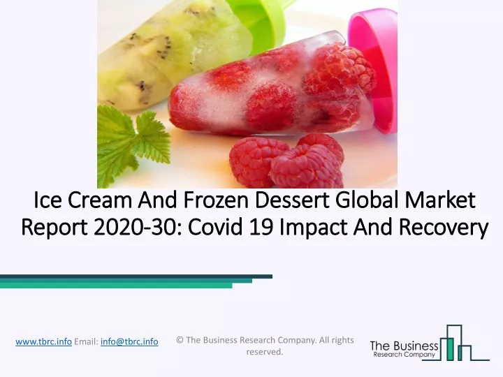 ice cream and frozen dessert global market report 2020 30 covid 19 impact and recovery