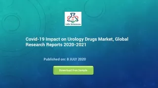 Covid-19 Impact on Urology Drugs Market, Global Research Reports 2020-2021