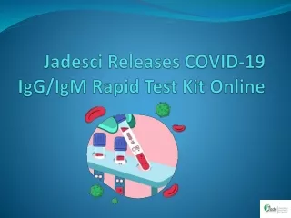 jadesci releases covid 19 igg igm rapid test kit online