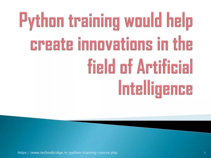 python training would help create innovations in the field of artificial intelligence