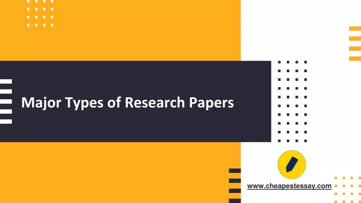 major types of research papers