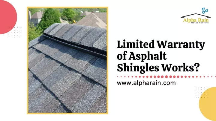 limited warranty of asphalt shingles works