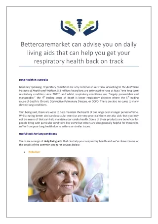 Bettercaremarket can advise you on daily living aids that can help you get your respiratory health back on track