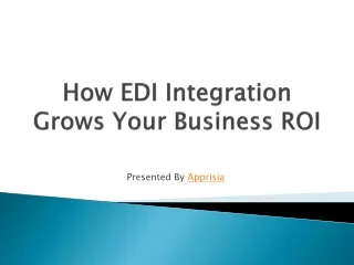 how edi integration grows your business roi