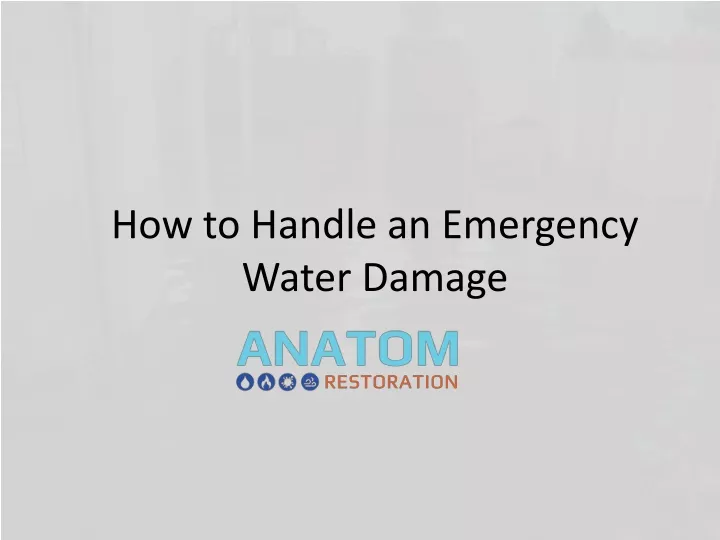 how to handle an emergency water damage