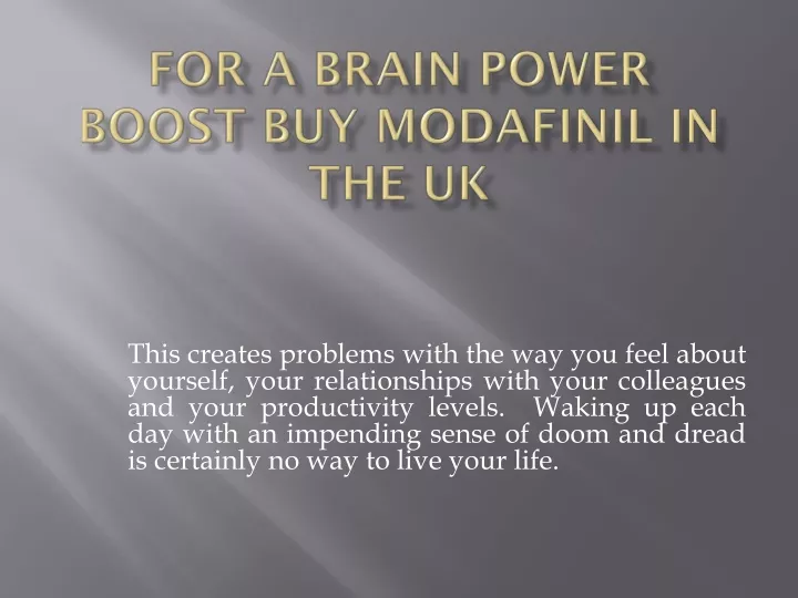for a brain power boost buy modafinil in the uk