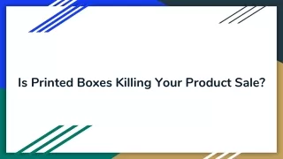 Is Printed Boxes Killing Your Product Sale?