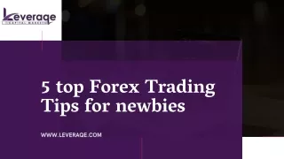 5 top Forex Trading Tips for newbies-leveraqe.com