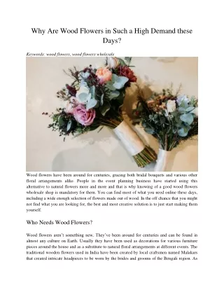 why are wood flowers in such a high demand these
