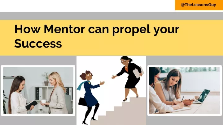 how mentor can propel your success