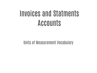 INVOICES AND STATEMENTS OF ACCOUNT
