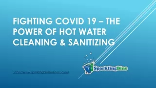 Fighting Covid 19 – The Power of Hot Water Cleaning & Sanitizing