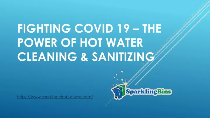 fighting covid 19 the power of hot water cleaning sanitizing