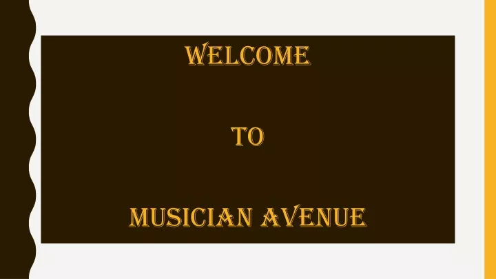 welcome to musician avenue