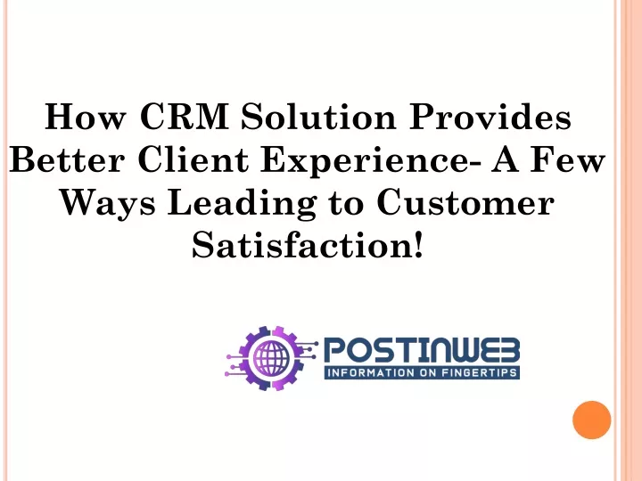 how crm solution provides better client