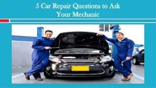 Car Repair Questions to Ask Your Mechanic
