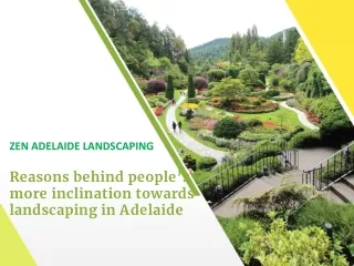 Reasons behind people’s more inclination towards landscaping in Adelaide