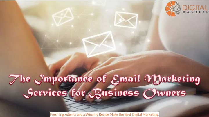 the importance of email marketing services