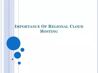 Importance Of Regional Cloud Hosting
