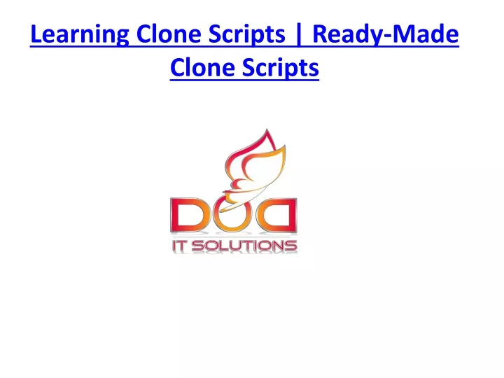 learning clone scripts ready made clone scripts