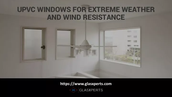 upvc windows for extreme weather and wind resistance