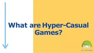 What are Hyper Casual Games and why its popular?