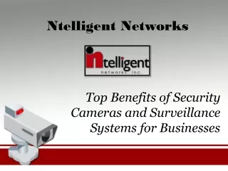 Top Benefits of Security Cameras For Businesses - Ntelligent Networks