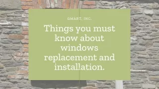 Things you must know about windows replacement and installation.