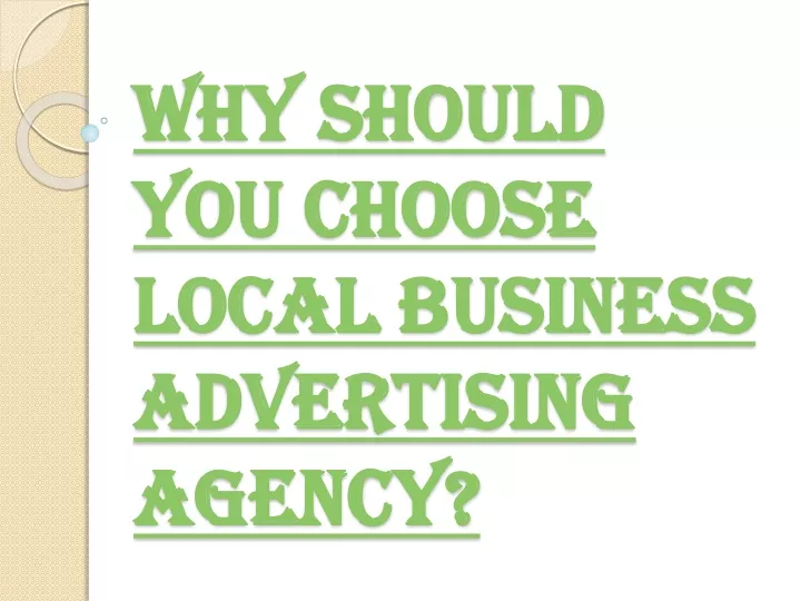 why should you choose local business advertising agency
