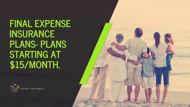 final expense insurance plans plans starting at 15 month