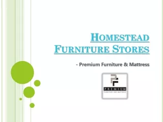 Homestead Furniture Stores