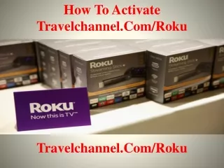 How to Activate Travelchannel.com/roku