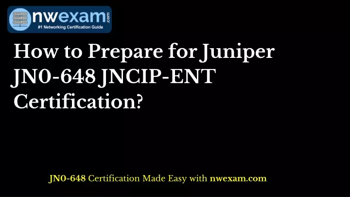 how to prepare for juniper jn0 648 jncip